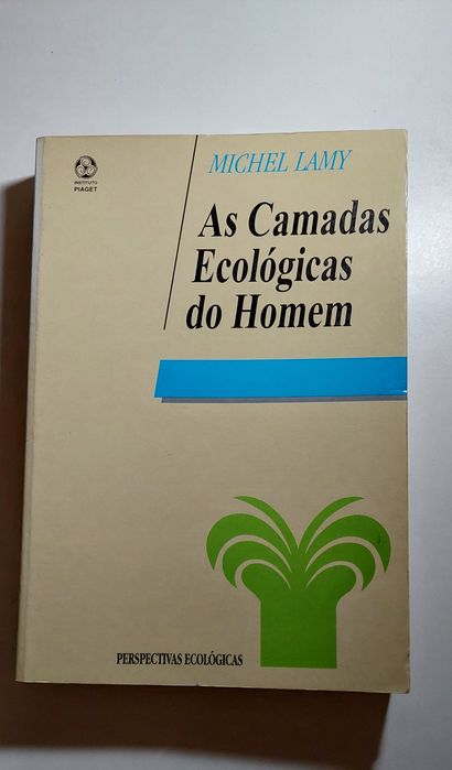 As Camadas Ecológicas do Homem - Michel Lamy
