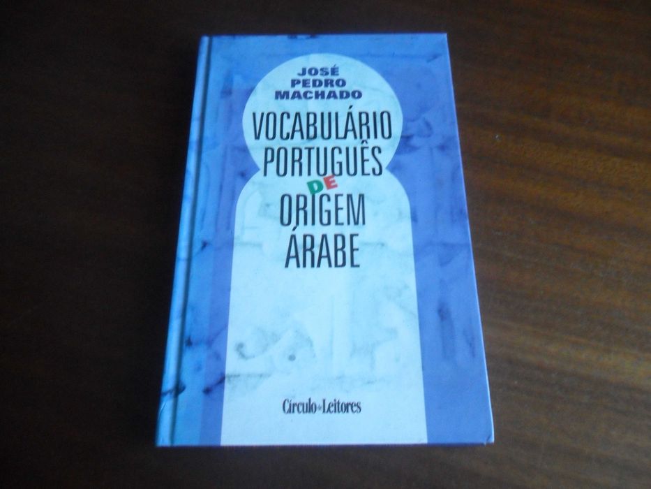 "Vocabulário Português de Origem Árabe" de José Pedro Machado -Ed 1997