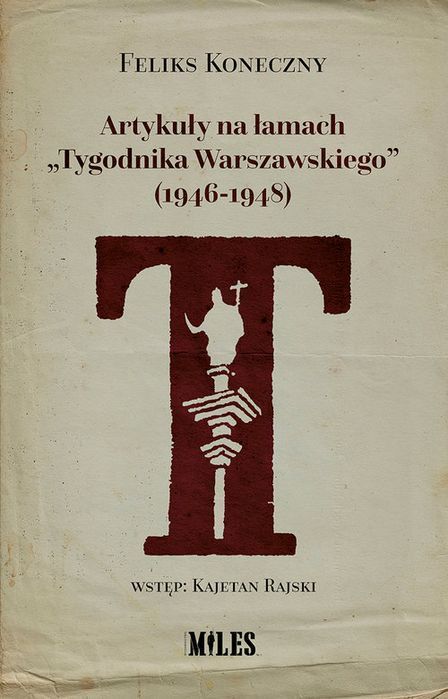 Artykuły Na Łamach „Tygodnika Warszawskiego” (1946-1948)