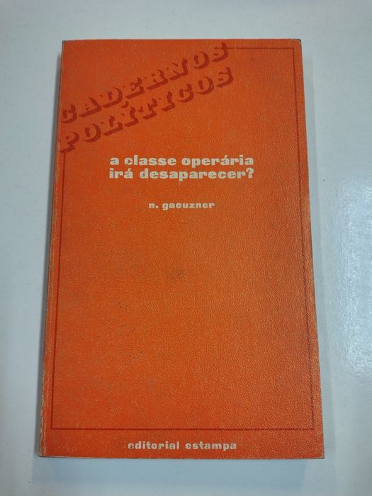 A classe operária irá desaparecer?, de N. Gaouzner