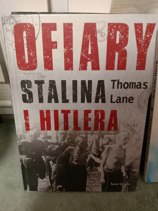 Ofiary Stalina i Hitlera , Thomas Lane.