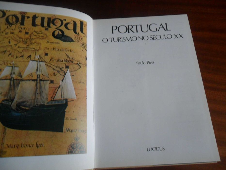 "PORTUGAL" - O Turismo no Século XX de Paulo Pina - 1ª Edição de 1988