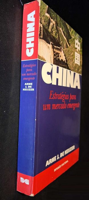 Livro: "China, Estratégias Para Um Mercado Emergente" de Arne J. de Keijzer