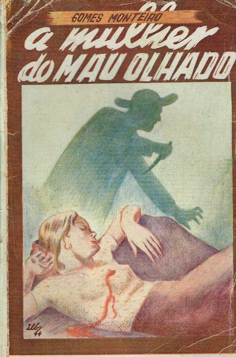 16411

A mulher do mau olhado 
Gomes Monteiro