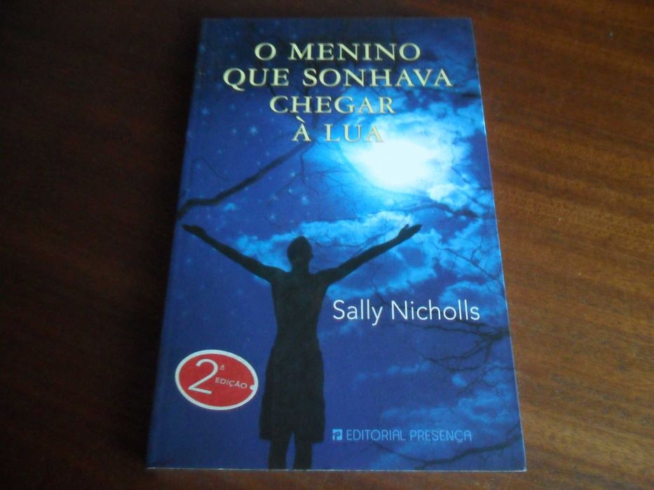 "O Menino Que Sonhava Chegar à Lua" de Sally Nicholls - 2ª Edição 2008