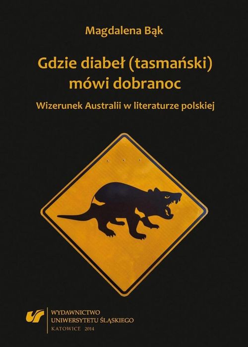 Gdzie diabeł (tasmański) mówi dobranoc. Wizerunek Wydawnictwo