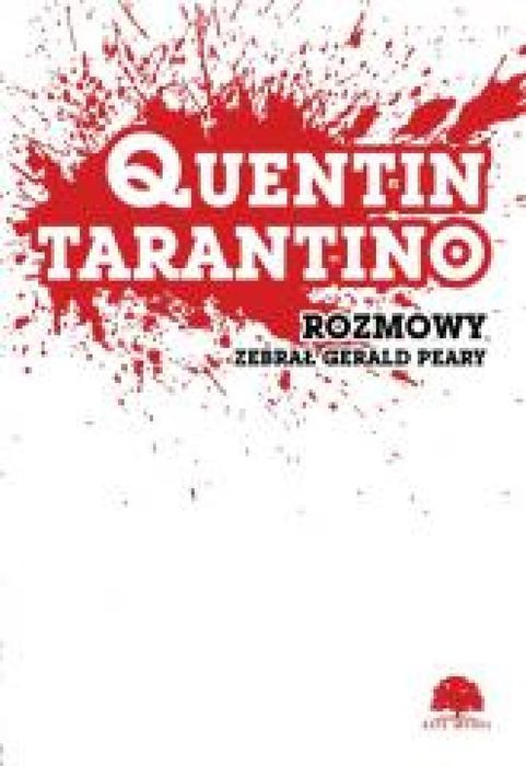 Quentin Tarantino. Rozmowy Axis Mundi Gerald Peary Rok wydania: 2025,