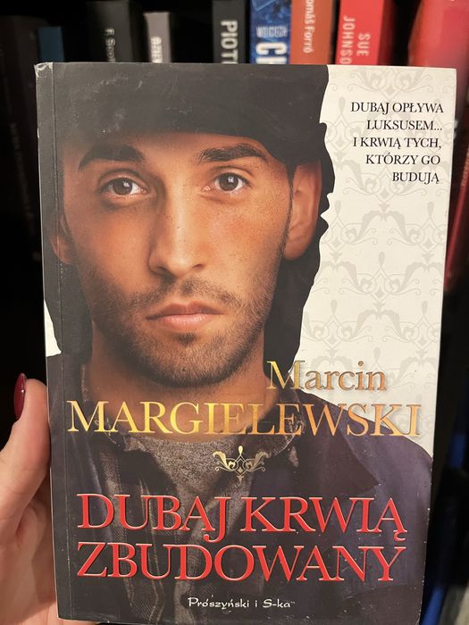 Dubaj krwią zbudowany Marcin Margielewski