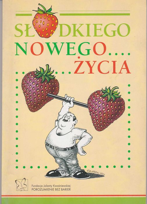 Słodkiego nowego życia - książka - Porozumienie bez barier