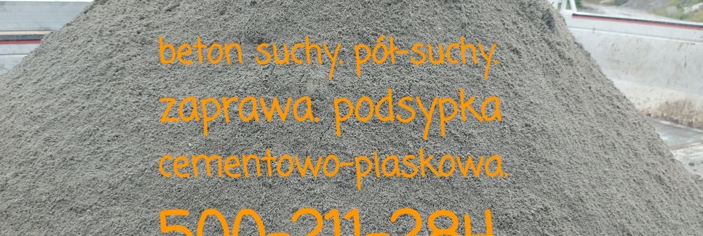 Beton suchy pół-suchy także w SOBOTY zaprawa piasek żwir