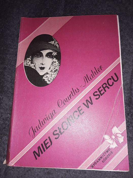 Miej słońce w sercu Jadwiga courths Mahler