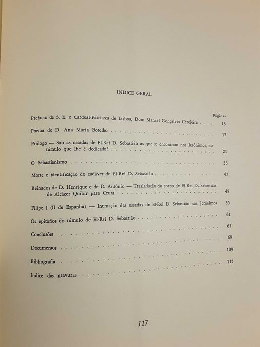 Norte de África/ Invencível Armada/ A Questão da Pimenta/ O Encoberto