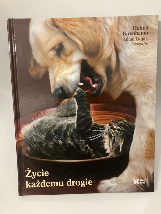 Halina Birenbaum Życie każdemu drogie