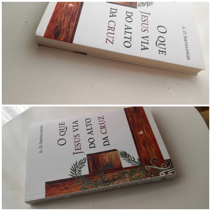 O que Jesus via do alto da cruz - A.D. Sertillanges