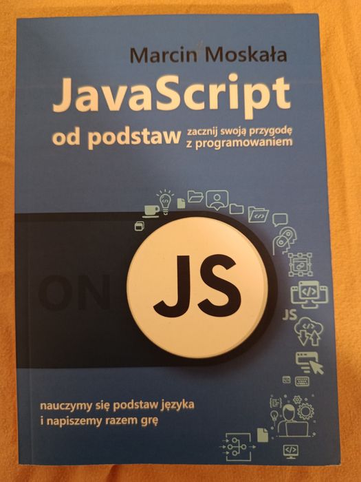 Książka "JavaScript od podstaw " Marcin Moskała | stan jak Nowa