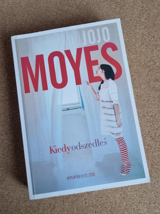 Jojo Moyes - Kiedy odszedłeś