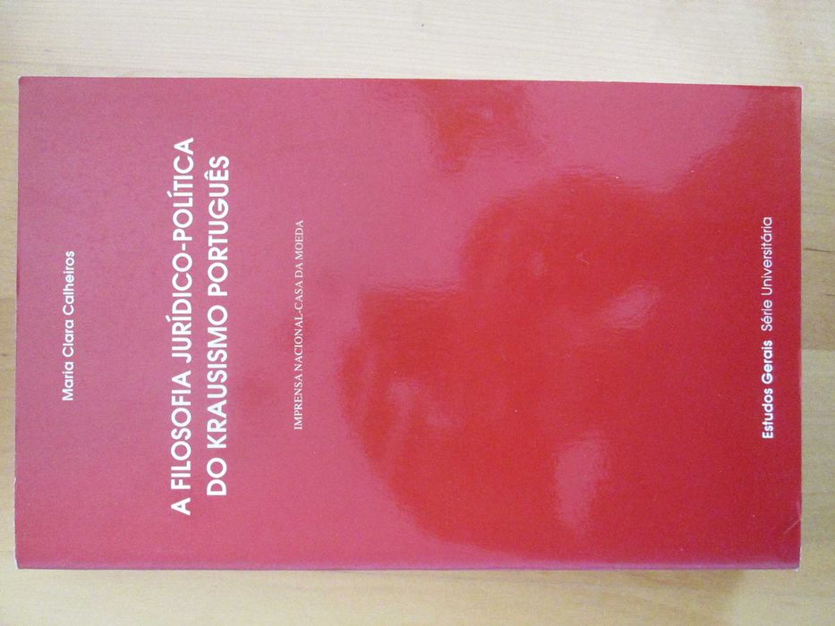 A Filosofia Jurídico-Política do Krausismo Português, M. C. Calheiros