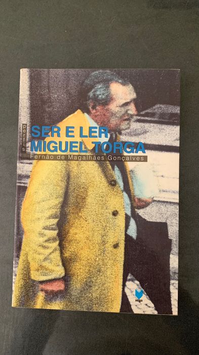 Livro “Ser e ler Miguel Torga” de Fernão de Magalhães Gonçalves