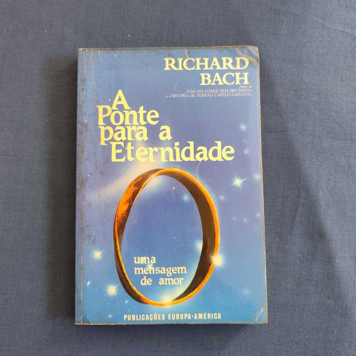 Richard Bach - A Ponte para a Eternidade