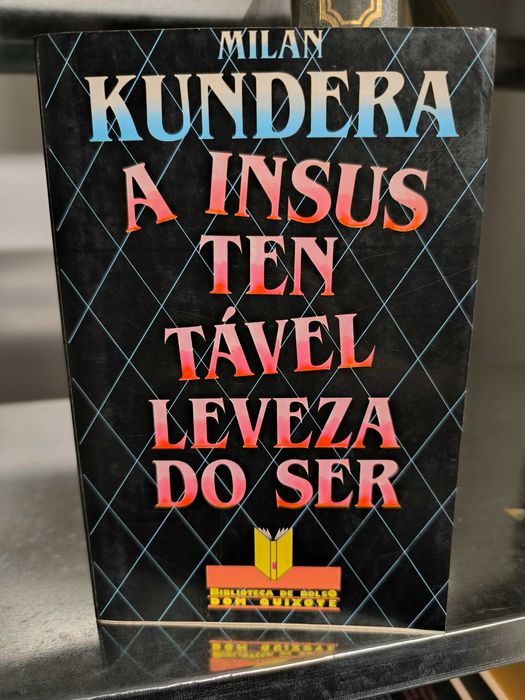 Milan Kundera – A Insustentável Leveza do Ser | Romance filosófico