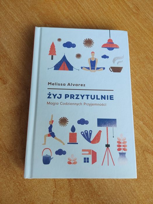 Żyj przytulnie Melissa Alvarez
