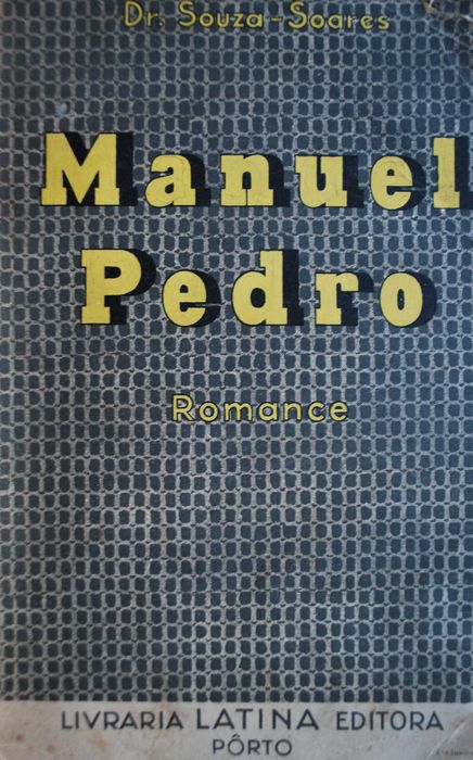 Manuel Pedro de Dr. Souza Soares (1ª Edição Ano 1943)