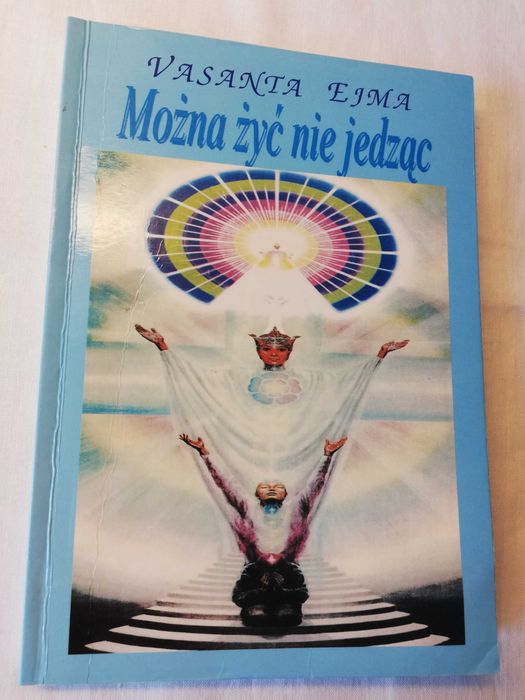 Można żyć nie jedząc - Vasanta Ejma