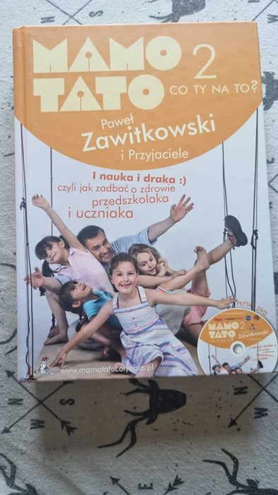 Książka "Mamo, Tato, Co ty na to? Część 2" Paweł Zawitkowski