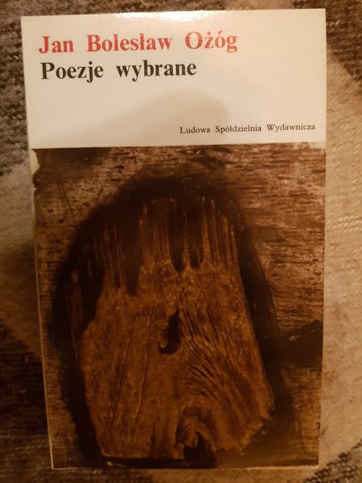 Jan Bolesław Ożóg Poezje wybrane LSW 1973