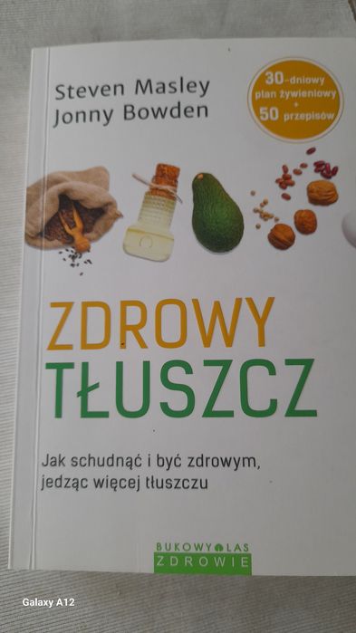 Nowa ksiazka Steven Masley Jonny Bowden Zdrowy tłuszcz