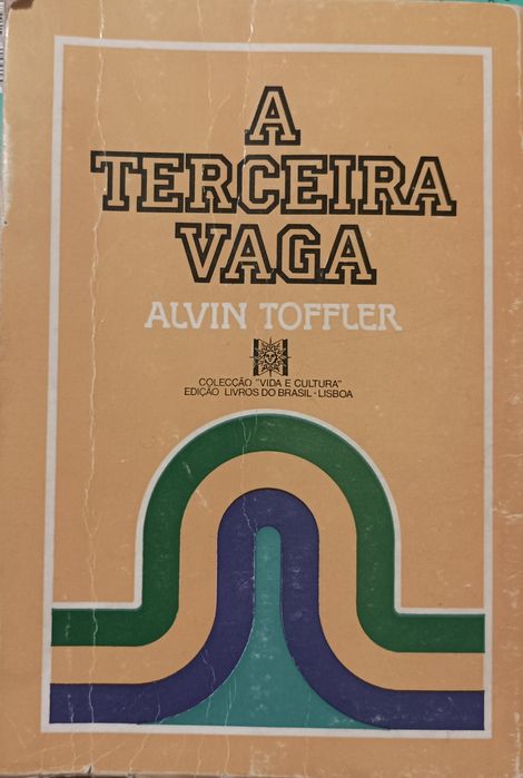 Alvin Toffler -A Terceira Vaga