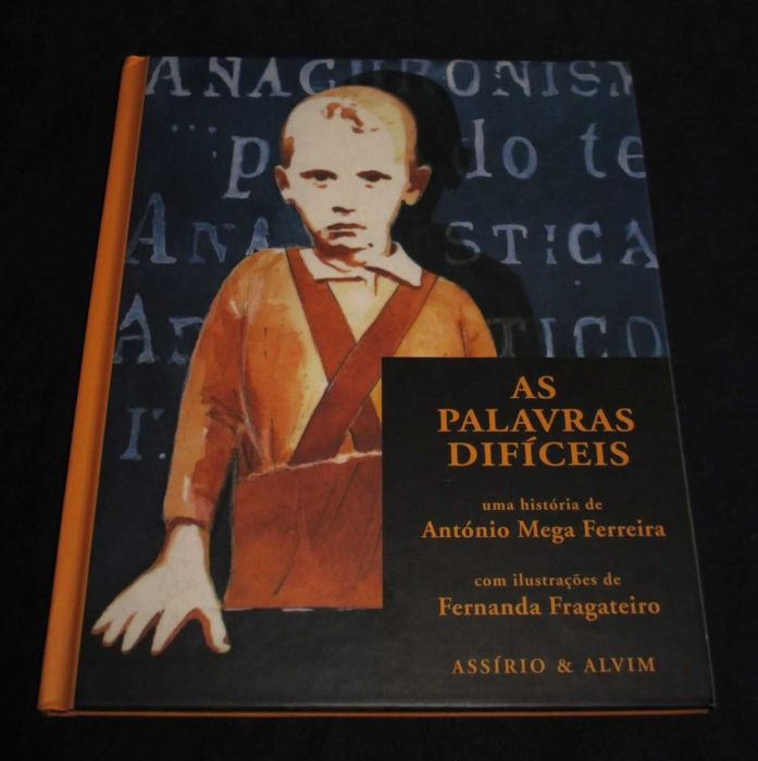 Livro As Palavras Difíceis António Mega Ferreira Fernanda Fragateiro