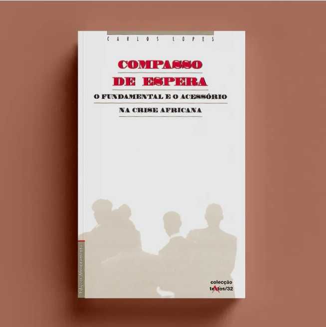 Livro Compasso de Espera-O fundamental e o acessório na crise africana