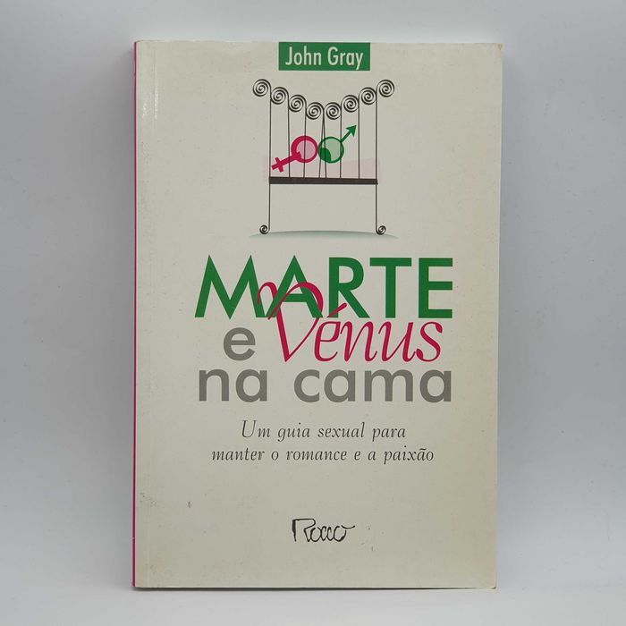 Livro Ref-CE1 - John Gray - Marte e Venus na Cama