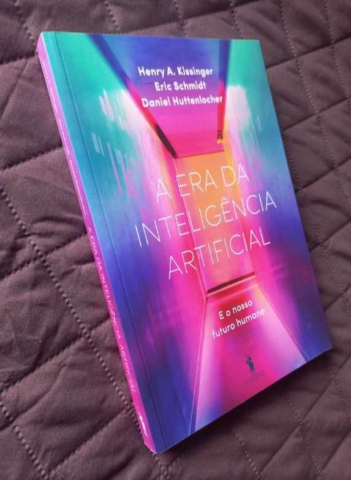 A Era da Inteligência Artificial - Henry A Kissinger, Daniel Huttenlocher e Eric Schmidt