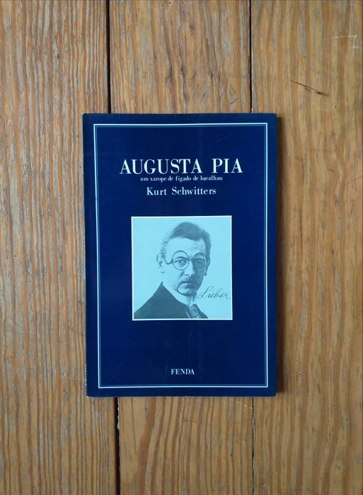 Kurt Schwitters - Augusta Pia