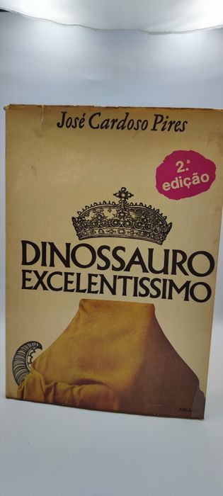 Livro - Ref: CxB - J. Cardoso Pires - Dinossauro Excelentissimo