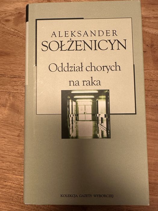 Aleksander Sołżenicyn - Oddzial choruch na raka