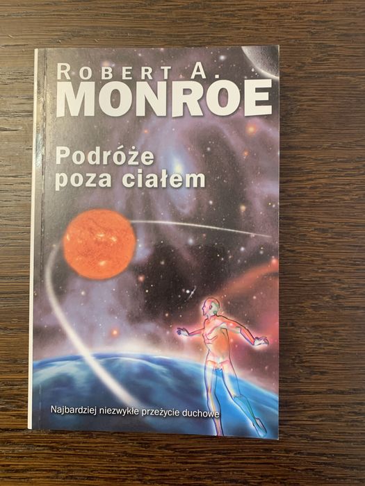 Podróże poza ciałem- Robert A Monroe