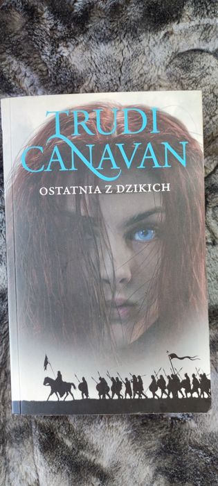 Ostatnia z Dzikich Trudi Canavan