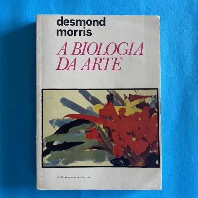 A biologia da Arte
Desmond Morris