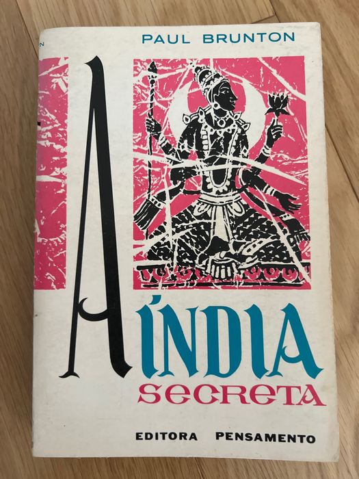 A Índia secreta - Paul Brunton
