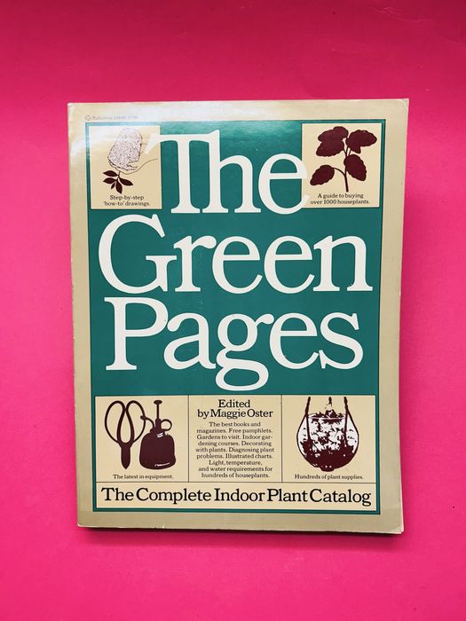 The Green Pages, The Complete Indoor Plant Catalog