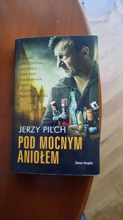 Pod mocnym aniołem Jerzy Pilch