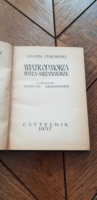Książka rok 1957 "Wiatr od morza -Wisła-Międzymorze" Stefan Żeromski