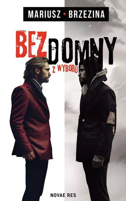 Bezdomny z wyboru. Novae Res