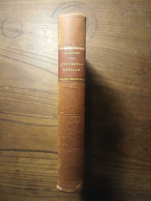 Emile Planchard, A Pedagogia Escolar Contemporânea (Coimbra Editora, Limitada, 4.ª Edição 1960)