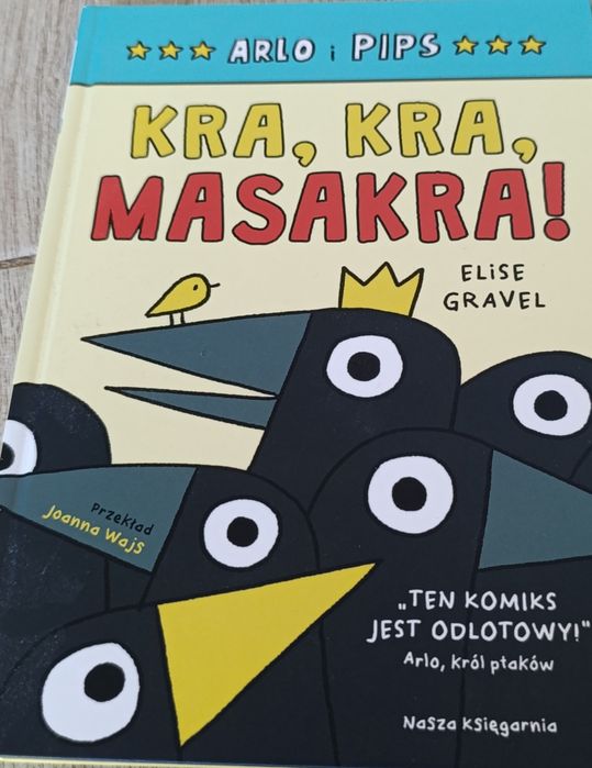 Kra, kra, masakra. Arlo I pips