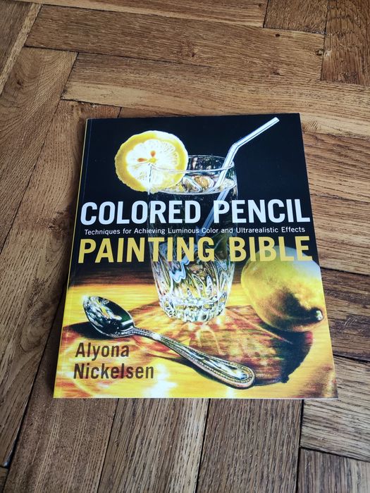 Colored Pencil Painting Bible poradnik rysowania