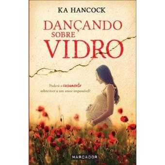 Dançando Sobre Vidro, Ka Hancock